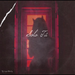 收聽YvngxBaby的Solo Tú (Explicit)歌詞歌曲