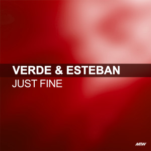收聽Verde & Esteban的Just Fine (KB Project Remix)歌詞歌曲