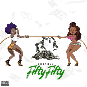 Album Fifty-Fifty (Explicit) from Goodfella