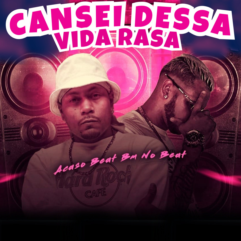 Cansei Dessa Vida Rasa (Brega Funk|Explicit)