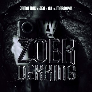 อัลบัม Zoek Dekking (Explicit) ศิลปิน Jama MW