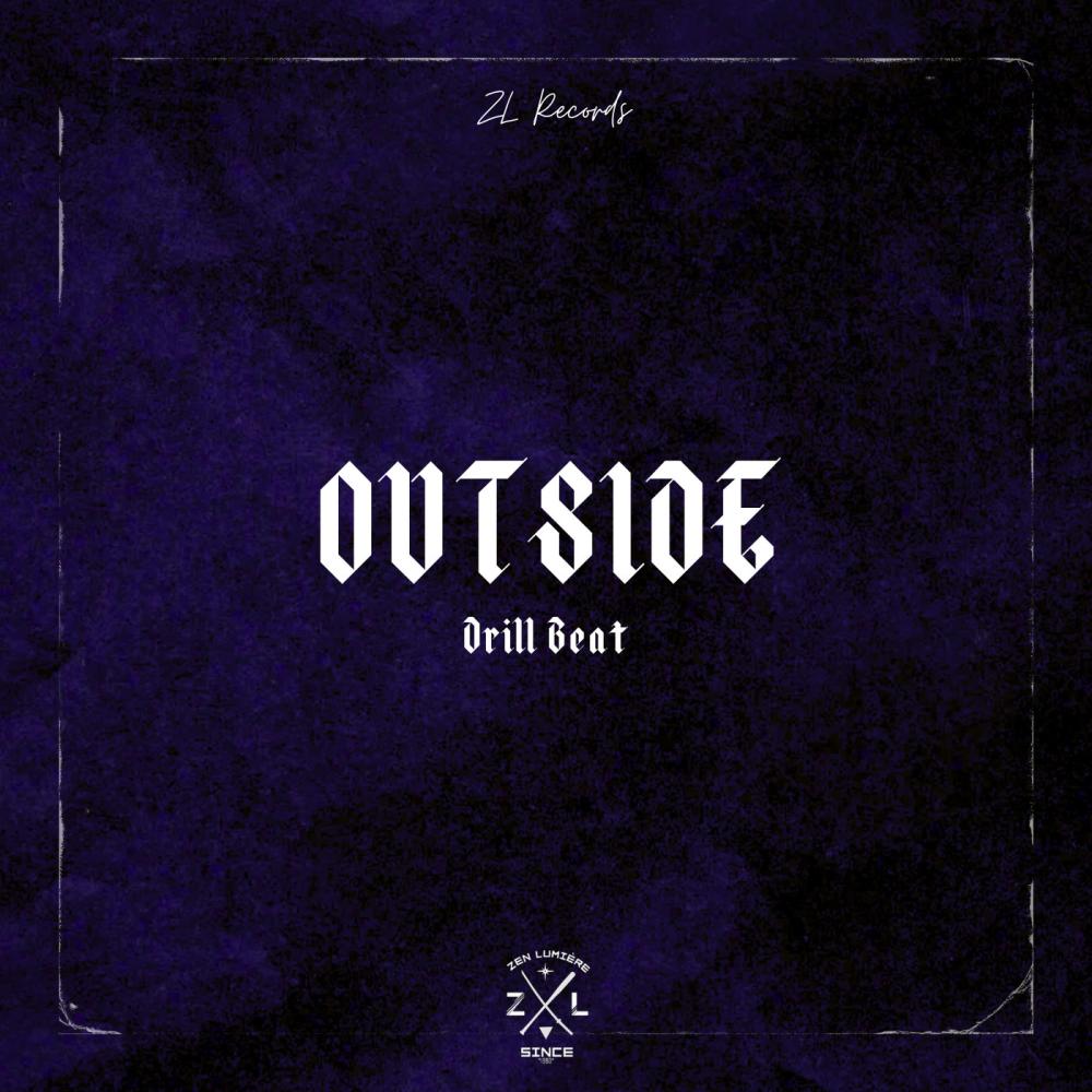 OUTSIDE (Drill Beat)