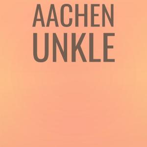 Various Artists的專輯Aachen Unkle