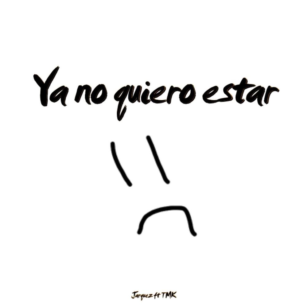 Ya no quiero estar (feat. TMK)