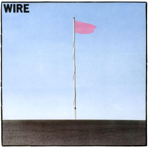 Album Pink Flag (2006 Remastered Version) (Explicit) from Wire