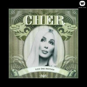 ดาวน์โหลดและฟังเพลง Love One Another พร้อมเนื้อเพลงจาก Cher