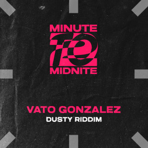 Album Dusty Riddim oleh Vato Gonzalez
