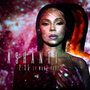 Album 235 (2:35 I Want You) from Ashanti