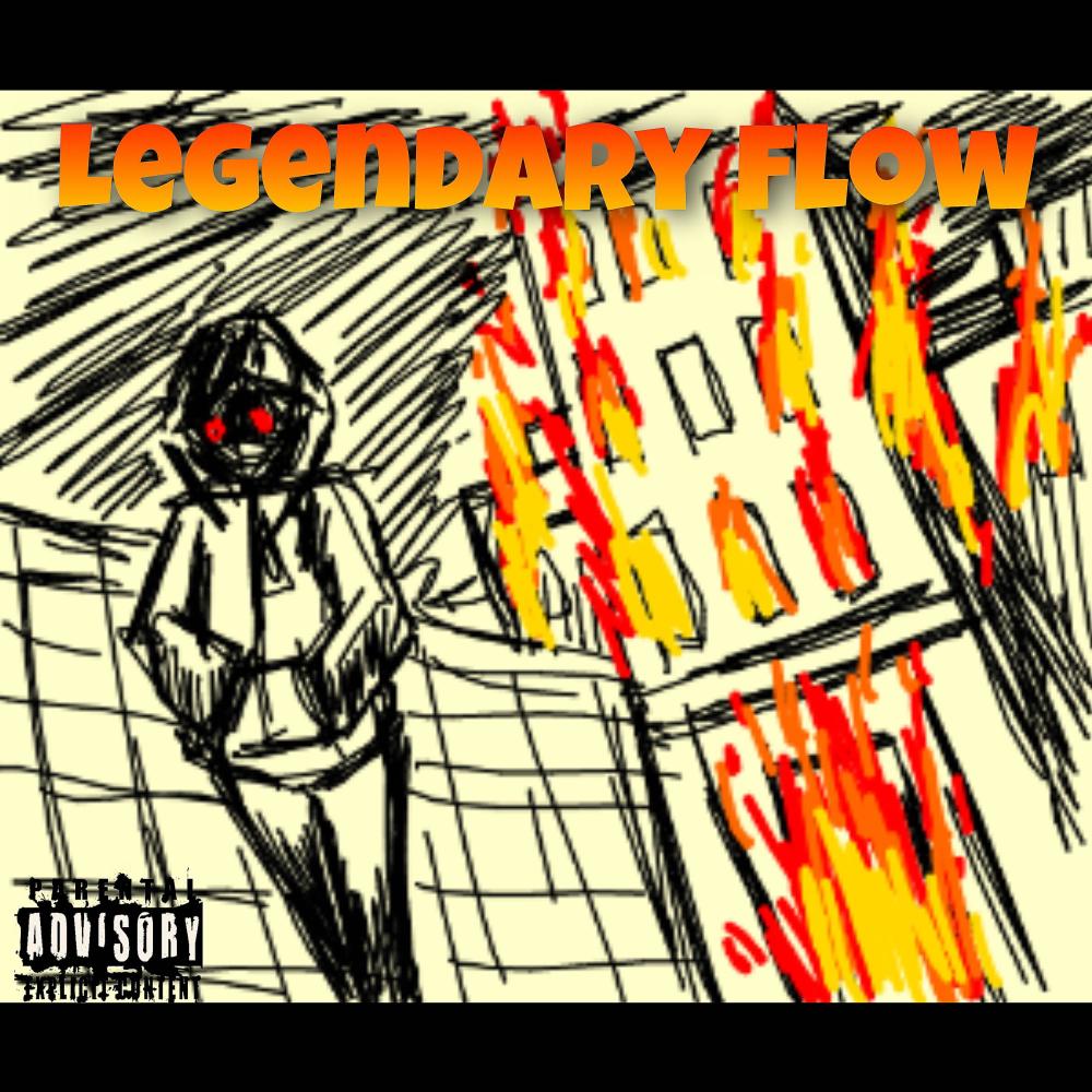 Legendary Flow (Explicit)