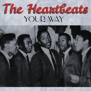 The Heartbeats的專輯Your Way