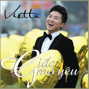 Việt Tú的專輯Giấc Mơ Yêu