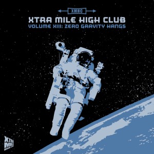 Crazy Arm的專輯Xtra Mile High Club Vol 13: Zero Gravity Hangs (Explicit)