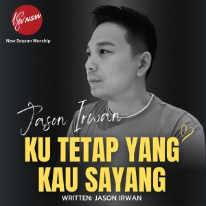 Album Ku Tetap Yang Kau Sayang from Jason Irwan
