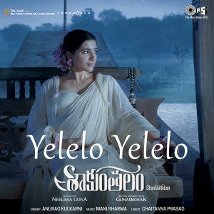 Yelelo Yelelo (From "Shaakuntalam") [Telugu]