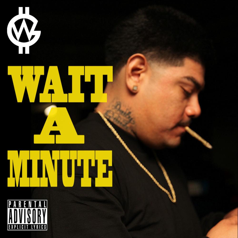 Wait a Minute (Explicit)