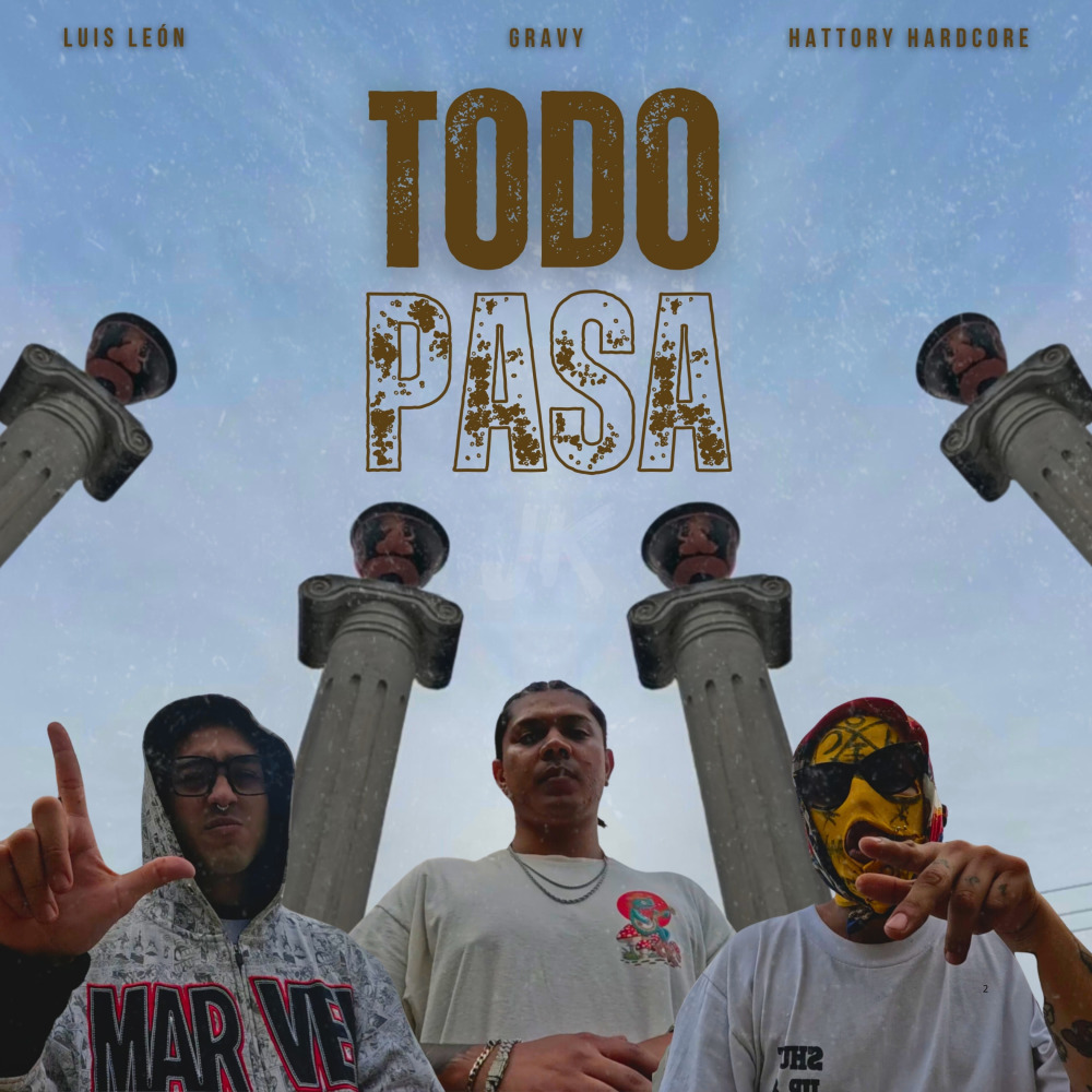 Todo Pasa (Explicit)