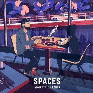 Dengarkan Spaces lagu dari Martti Franca dengan lirik