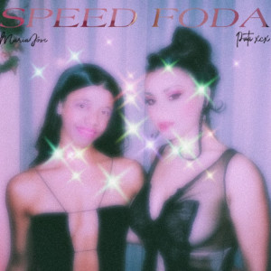Maria Jose的專輯Speed Foda (Explicit)