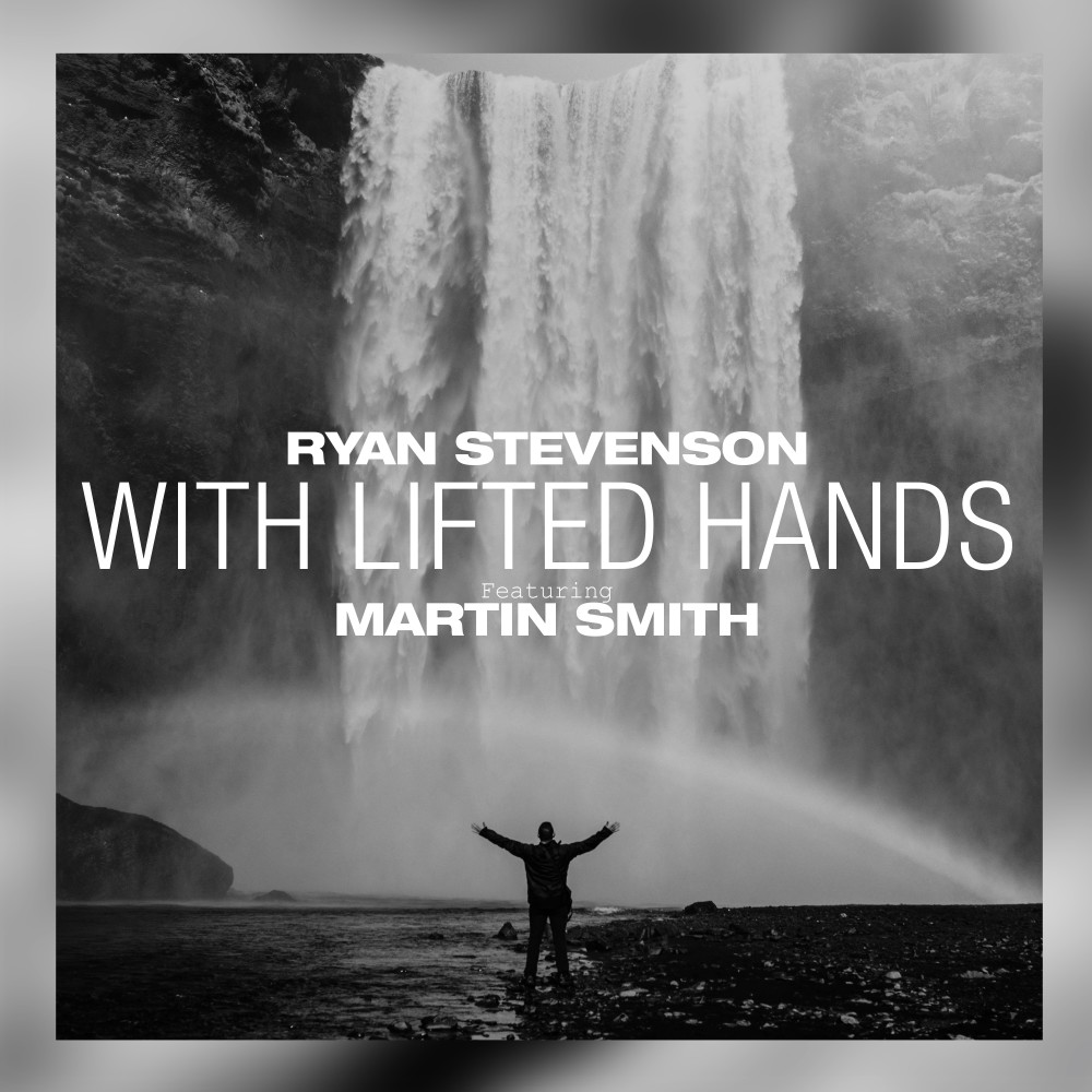 With Lifted Hands (Acoustic) [feat. Martin Smith]