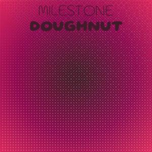 Various的专辑Milestone Doughnut