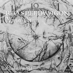 REO Speedwagon的專輯Movin' On (Live Rockford '83)