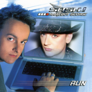Listen to Run (Boy George's Kinky's Wind 142 Vocal Mix) song with lyrics from Sash!