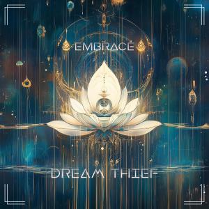 อัลบัม Embrace ศิลปิน Dream Thief