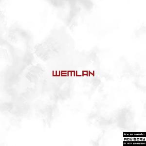 收聽Emlan的WEMLAN (Explicit)歌詞歌曲