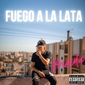 Dengarkan lagu Fuego A La Lata (Explicit) nyanyian Maida dengan lirik