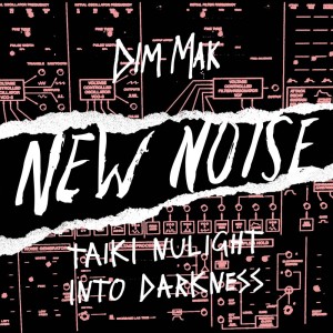 อัลบัม Into Darkness ศิลปิน Taiki & NuLight