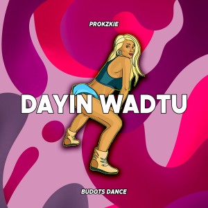 Album Dayin Wadtu from Prokzkie