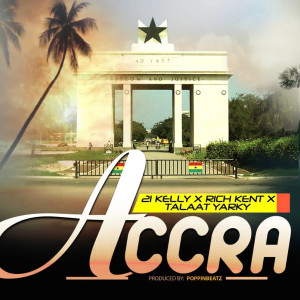 Listen to Accra song with lyrics from 21 Kelly