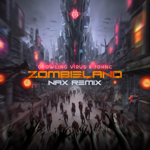 Album Zombieland (NAX Remix) oleh Nax
