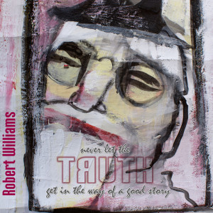 Listen to Some Things About You song with lyrics from Robert Williams