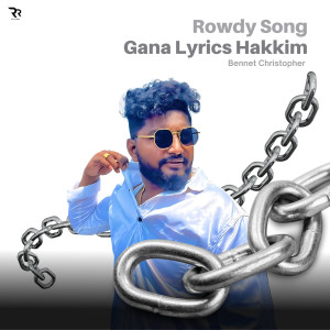 Listen to Rowdy Song song with lyrics from Gana Lyrics Hakkim