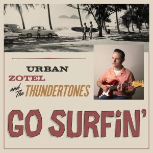 อัลบัม Go Surfin’ ศิลปิน The Thundertones