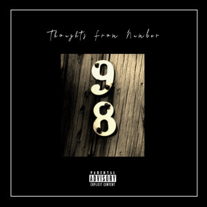 Listen to Thoughts from Number 98 (Explicit) song with lyrics from Stretch The Kidd
