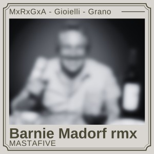 Mastafive的專輯Bernie Madorf (RMX)