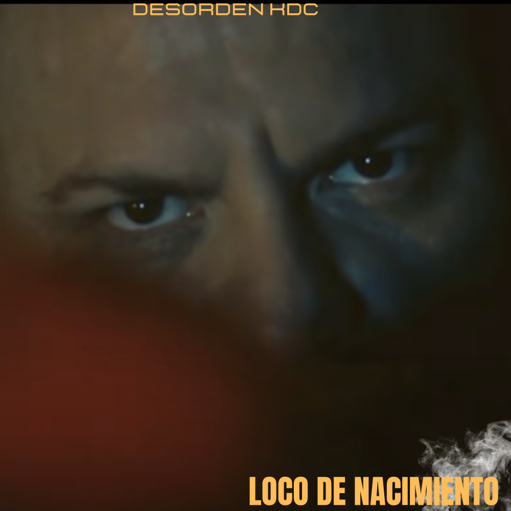 Loco de Nacimiento (Explicit)