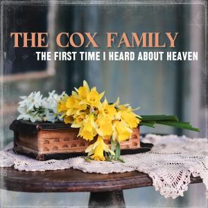 The Cox Family的專輯The First Time I Heard About Heaven