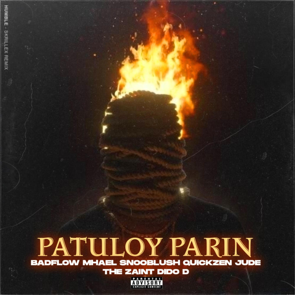 Patuloy Pa Rin (feat. Badflow, Mhael, Snooblush, Jude the Zaint, Quickzen & Dido D) (Explicit)