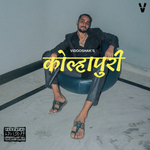 Listen to Kolhapuri (Explicit) song with lyrics from Vidooshak