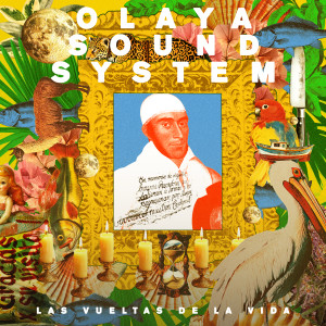 收聽Olaya Sound System的Ven歌詞歌曲