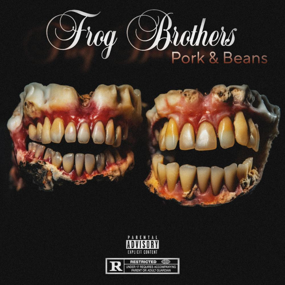 Frog Brothers (Pork & Beans) (feat. Fazeonerok, Bobby Craves & Chef Mike) (Explicit)