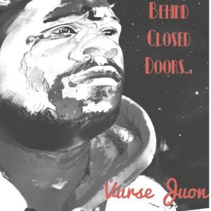 อัลบัม Behind Closed Doors... (Explicit) ศิลปิน Vurse Juon