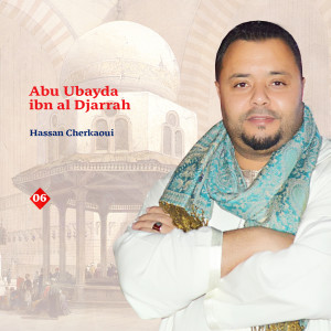 Album Abu ubayda ibn al Djarrah, Vol. 6 oleh Hassan Cherkaoui