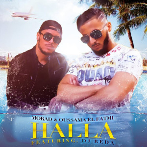 收聽Morad的Halla (feat. Oussama El Fatmi & DJ Reda)歌詞歌曲