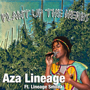 ดาวน์โหลดและฟังเพลง Plant up the Herbs พร้อมเนื้อเพลงจาก Aza Lineage