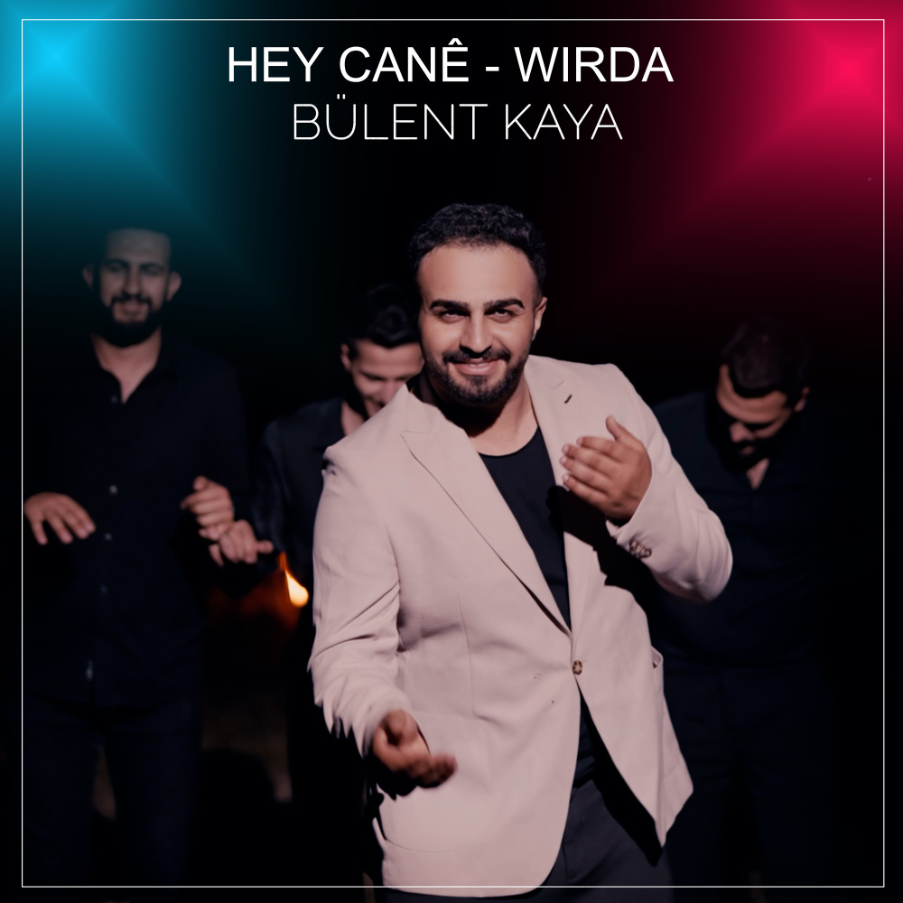 Hey Canê / Wirda