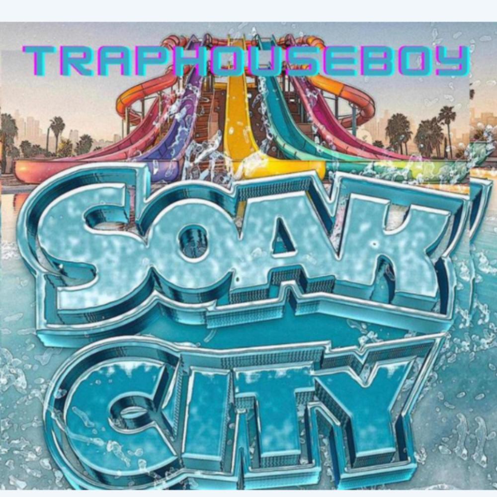 Soak City (Explicit)